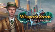 Whispered Secrets: Cruise of Misfortune
