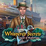 Whispered Secrets: Cruise of Misfortune