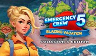 Emergency Crew 5: Blazing Vacation CE