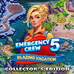 Emergency Crew 5: Blazing Vacation CE