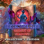 Detective Club: Gallery of Shadows Collector's Edition