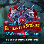 Enchanted Stories: PAWisoned Kingdom Collector's Edition