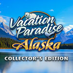 Vacation Paradise: Alaska Collector's Edition
