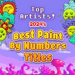 Top Artists! 2024's Best Paint By Numbers Titles