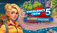 Emergency Crew 5: Blazing Vacation