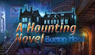 A Haunting Novel: Burton Hotel