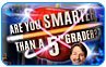 Are You Smarter Than A 5th Grader