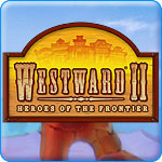 Westward II: Heroes of the Frontier