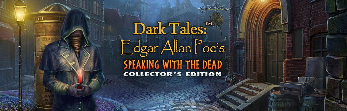 Dark Tales: Edgar Allan Poe's Speaking with the Dead Collector's Edition