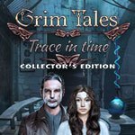 Grim Tales: Trace in Time Collector's Edition