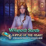 Whispered Secrets: Ripple of the Heart CE