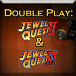 Double Play: Jewel Quest 2 and Jewel Quest 3