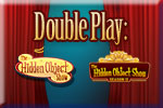 Double Play The Hidden Object Show 1 and 2 Download
