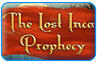 Download The Lost Inca Prophecy Game