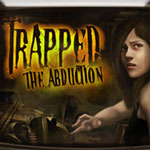 Trapped:  The Abduction