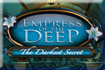 Empress Of The Deep -- The Darkest Secret Download