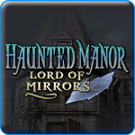 Haunted Manor: Lord of Mirrors