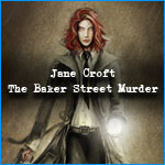 Jane Croft: The Baker Street Murder