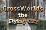 Crossworlds:  The Flying City Download
