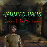 Haunted Halls:  Green Hills Sanitarium