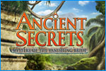 Ancient Secrets:  Mystery of the Vanishing Bride Download