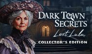Dark Town Secrets: Lost Lulu Collector's Edition
