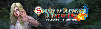 Spirit of Revenge: A Test of Fire Collector's Edition screenshot
