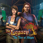 The Legacy: The Tree of Might