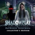 Shadowplay: Darkness Incarnate Collector's Edition