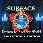 Surface: Return to Another World Collector's Edition