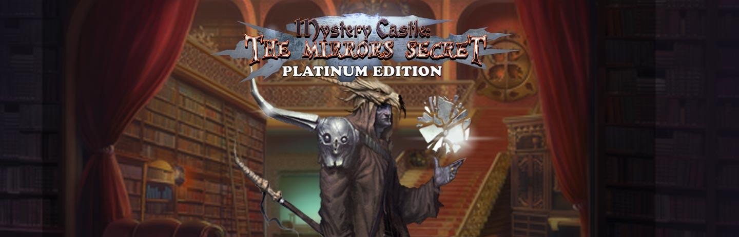 Mystery Castle: The Mirror's Secret Platinum Edition