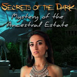 Secrets of the Dark 3 - Mystery of the Ancestral Estate