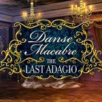 Danse Macabre: The Last Adagio
