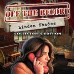 Off the Record: The Linden Shades Collector's Edition