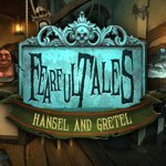 Fearful Tales: Hansel & Gretel