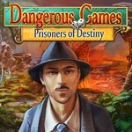 Dangerous Games: Prisoners of Destiny
