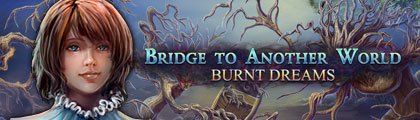 Bridge to Another World: Burnt Dreams screenshot