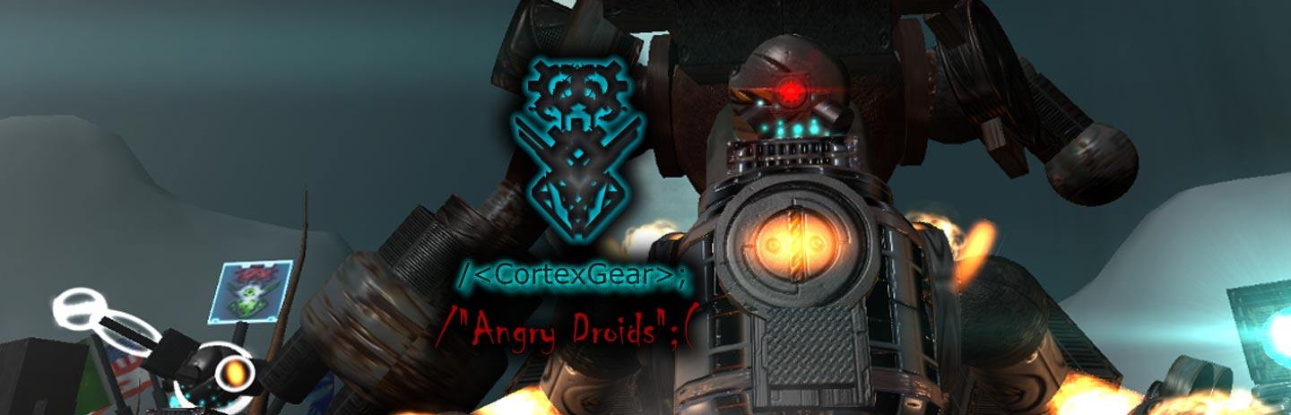 Cortex Gear: Angry Droids