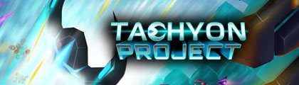 Tachyon Project screenshot
