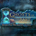 Ghost of the Past - Bones of Meadows Town