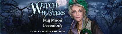 Witch Hunters: Full Moon Ceremony Collector's Edition screenshot