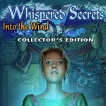 Whispered Secrets: Into the Wind Collector's Edition