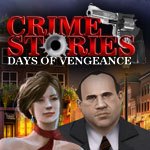 Crime Stories: Days of Vengeance