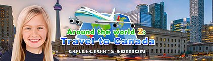 Around the World 2: Travel to Canada Collector's Edition screenshot