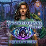 Paranormal Files: Silent Willow