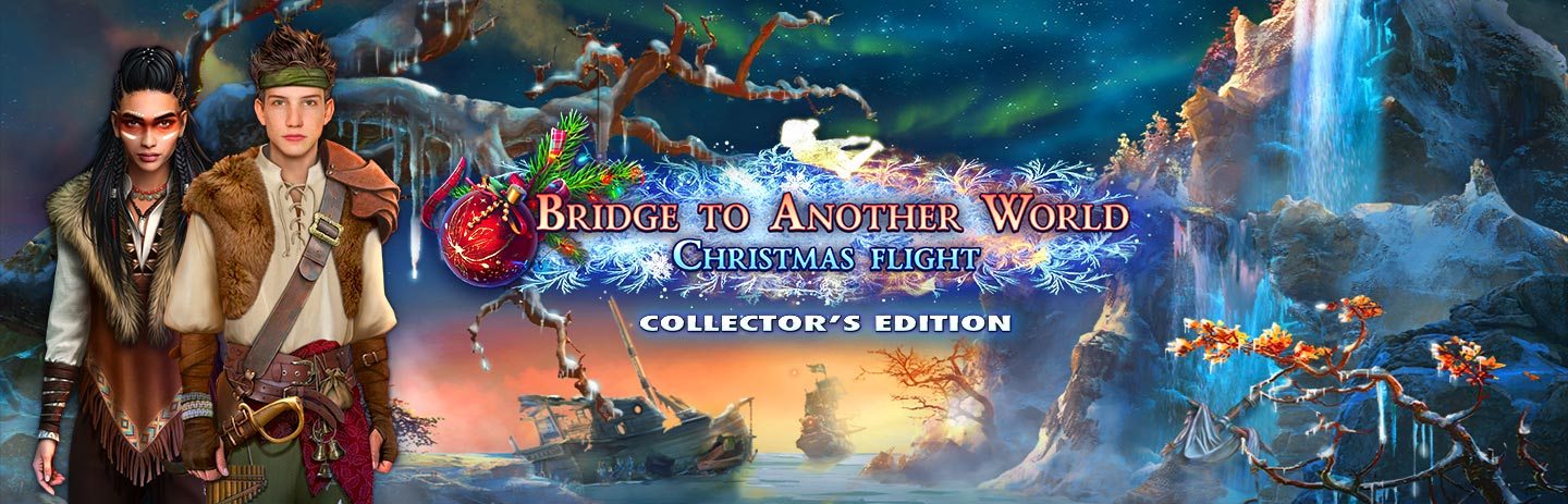Bridge to Another World: Christmas Flight Collector's Edition
