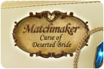 Download Matchmaker: The Curse of the Deserted Bride Game