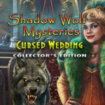 Shadow Wolf Mysteries: Cursed Wedding Collector's Edition