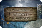 Download The World's Legends Kashchey The Immortal Game