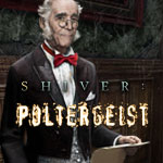 Shiver: Poltergeist